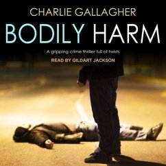 Bodily Harm - Gallagher, Charlie