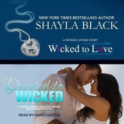 Wicked to Love/Devoted to Wicked Lib/E - Black, Shayla