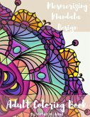 Adult Coloring Book - Mesmerizing Mandala Design Adult Coloring Book - Mesmerizing Mandala Design
