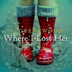 Where I Lost Her - Greenwood, T.