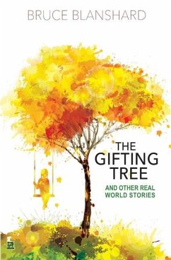 The Gifting Tree: And Other Real-World Stories - Blanshard, B. B.