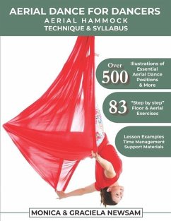 Aerial Dance for Dancers: Aerial Hammock Technique & Syllabus - Newsam, Monica; Newsam, Graciela