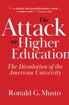 The Attack on Higher Education - Musto, Ronald G.