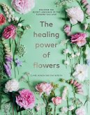 The Healing Power of Flowers