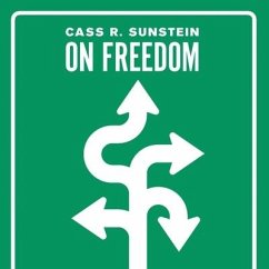 On Freedom - Sunstein, Cass R.