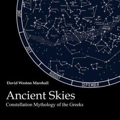 Ancient Skies Lib/E: Constellation Mythology of the Greeks - Marshall, David Weston