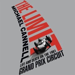 The Limit: Life and Death on the 1961 Grand Prix Circuit - Cannell, Michael