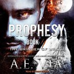 Prophesy Lib/E: Book II: The Bringer of Wrath