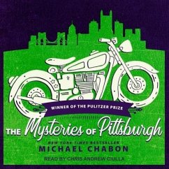 The Mysteries of Pittsburgh Lib/E - Chabon, Michael