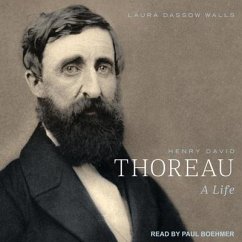 Henry David Thoreau Lib/E: A Life - Walls, Laura Dassow