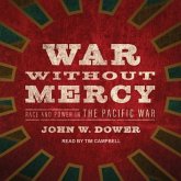 War Without Mercy: Race and Power in the Pacific War