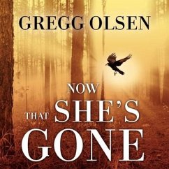 Now That She's Gone - Olsen, Gregg