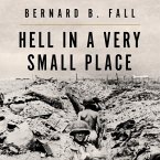 Hell in a Very Small Place Lib/E: The Siege of Dien Bien Phu