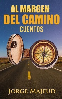 Al margen del camino: Cuentos - Majfud, Jorge