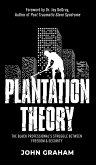 Plantation Theory