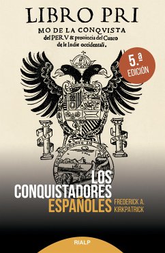 Los conquistadores españoles (eBook, ePUB) - Kirkpatrick, Frederick A.