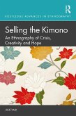 Selling the Kimono (eBook, PDF) Selling the Kimono (eBook, PDF)