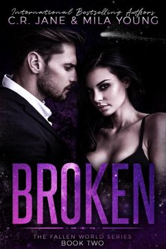 Broken (The Fallen World, #2) (eBook, ePUB) - Young, Mila; Jane, C. R.