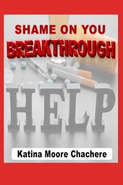 Shame on You Breakthrough - Chachere, Katina Moore