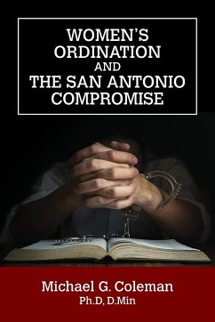 Women's Ordination and the San Antonio Compromise