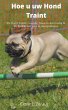 Hoe u uw Hond Traint Uw Hond Trainen... - Bild 1