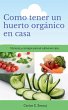 Como tener un huerto organico en casa... - Bild 1