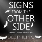 Signs from the Other Side Lib/E: Opening to the Spirit World