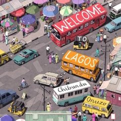 Welcome to Lagos - Onuzo, Chibundu