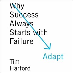 Adapt Lib/E: Why Success Always Starts with Failure - Harford, Tim