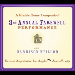 A Prairie Home Companion: The 3rd Annual Farewell Performance - Keillor, Garrison