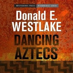 Dancing Aztecs Lib/E - Westlake, Donald E.