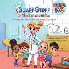 (NOT) Scary Stuff at the Doctor's Office- Companion Coloring Book - Holmes, Tana S