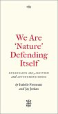 We Are 'Nature' Defending Itself