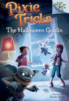 The Halloween Goblin: A Branches Book (Pixie Tricks #4) - West, Tracey