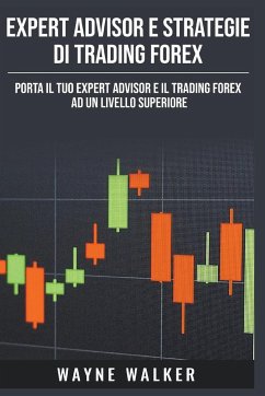 Expert Advisor e Strategie di Trading Forex - Walker, Wayne