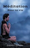 Méditation Pour ta vie