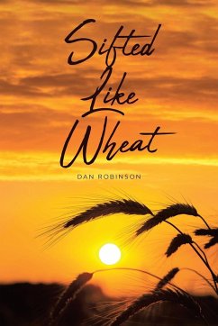 Sifted Like Wheat - Robinson, Dan