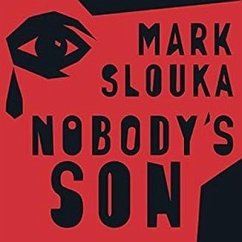 Nobody's Son Lib/E: A Memoir - Slouka, Mark