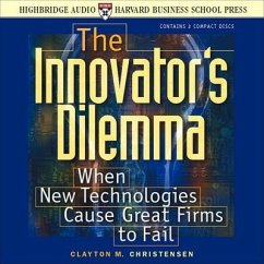 The Innovator's Dilemma: When New Technologies Cause Great Firms to Fail - Christensen, Clayton M.