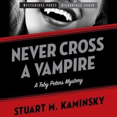 Never Cross a Vampire: A Toby Peters Mystery - Kaminsky, Stuart M.; Kaminsky, Stuart
