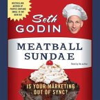 Meatball Sundae Lib/E: Is Your Marketing Out of Sync?