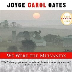 We Were the Mulvaneys Lib/E - Oates, Joyce Carol