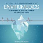 Enviromedics Lib/E: The Impact of Climate Change on Human Health