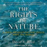 The Rights of Nature Lib/E: A Legal Revolution That Could Save the World