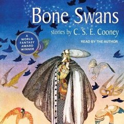 Bone Swans - Cooney, C. S. E.