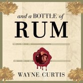 And a Bottle of Rum: A History of the New World in Ten Cocktails