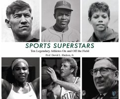 Sports Superstars: Ten Legendary Athletes on and Off the Field - Hudson Jr, David L.