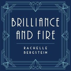 Brilliance and Fire Lib/E: A Biography of Diamonds - Bergstein, Rachelle