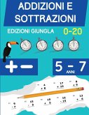 Addizioni e Sottrazioni Addizioni e Sottrazioni