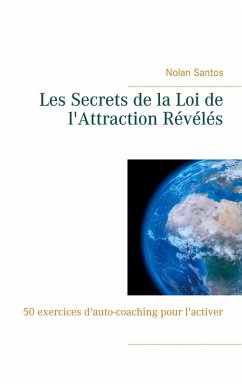 Cover Les Secrets de la Loi de l'Attraction Révélés (eBook, ePUB)